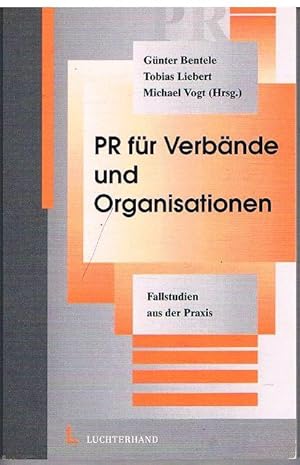 PR für Verbände und Organisationen. Fallstudien aus der Praxis.
