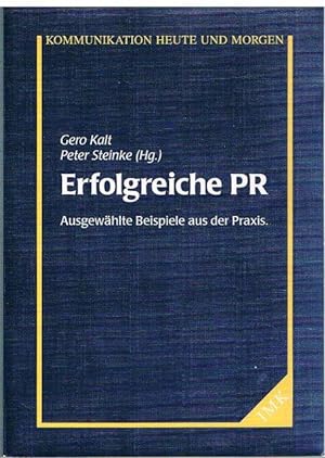 Seller image for Erfolgreiche PR. Ausgewhlte Beispiele aus der Praxis. for sale by terrahe.oswald