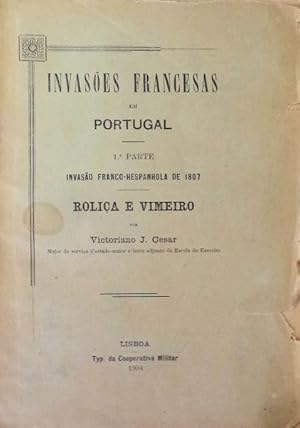 INVASÕES FRANCESAS EM PORTUGAL.
