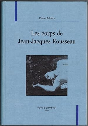 Les Corps de Jean-Jacques Rousseau.