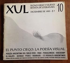 Image du vendeur pour XUL N 10 - Signo Viejo y Nuevo - Revista de Literatura, Deciembre de 1993 | El Punto Ciego: La Poesa Visual mis en vente par Caixa Baixa