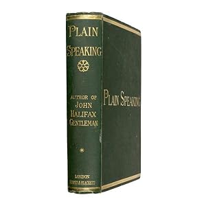 Seller image for Plain Speaking. By the Author of "John Halifax, Gentleman", &c. In one volume. for sale by Jarndyce, The 19th Century Booksellers