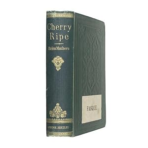 Bild des Verkufers fr Cherry Ripe!" A romance. By the author of "Comin' Thro' the Rye". 3rd edn. zum Verkauf von Jarndyce, The 19th Century Booksellers