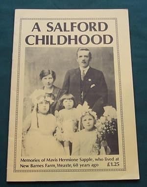 A Salford Childhood: Memories of Mavis Hermione Sapple, Who Lived at New Barnes Farm, Weaste, 60 ...