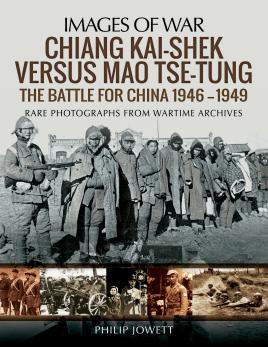 Imagen del vendedor de Chiang Kai-shek versus Mao Tse-tung: The Battle for China 1946 "1949 (Images of War) a la venta por Book Bunker USA
