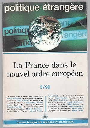 Bild des Verkufers fr Politique trangre n3, automne 1990, 55e anne - La France dans le nouvel ordre europen zum Verkauf von LibrairieLaLettre2