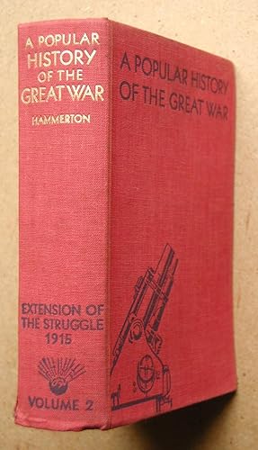 Imagen del vendedor de A Popular History Of The Great War. Volume 2. Extension of the Struggle 1915. a la venta por N. G. Lawrie Books