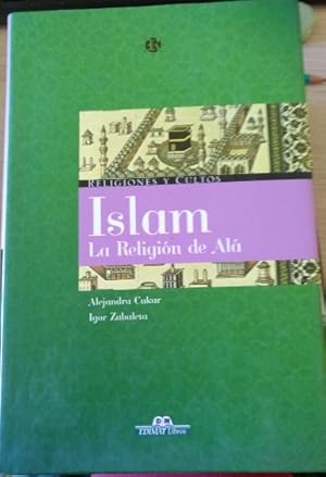 Imagen del vendedor de ISLAM, LA RELIGION DE ALA. a la venta por Libreria Lopez de Araujo