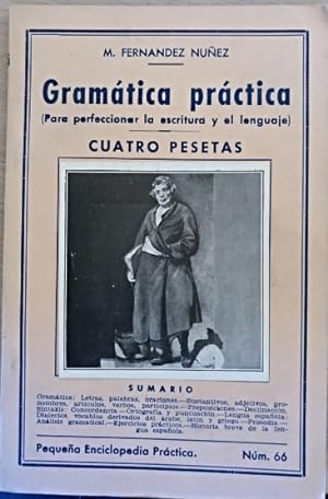 Bild des Verkufers fr GRAMATICA PRACTICA (PARA PERFECCIONAR LA ESCRITURA Y EL LENGUAJE). zum Verkauf von Libreria Lopez de Araujo