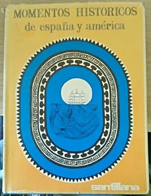 Imagen del vendedor de MOMENTOS HISTORICOS DE ESPAA Y AMERICA. a la venta por Libreria Lopez de Araujo