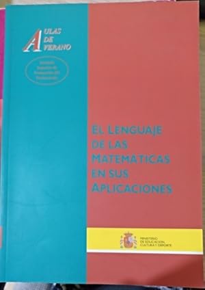 EL LENGUAJE DE LAS MATEMATICAS EN SUS APLICACIONES.