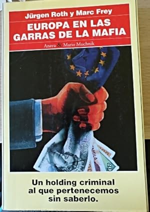 Image du vendeur pour EUROPA EN LAS GARRAS DE LA MAFIA. mis en vente par Libreria Lopez de Araujo