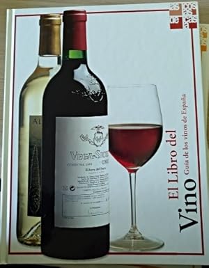 EL LIBRO DEL VINO. GUIA DE LOS VINOS DE ESPAÑA.