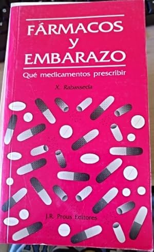 Image du vendeur pour FARMACOS Y EMBARAZO. QUE MEDICAMENTOS PRESCRIBIR. mis en vente par Libreria Lopez de Araujo