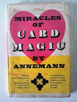 Bild des Verkufers fr Miracles of Card Magic by Annemann - an outstanding collection of 60 brilliant card tricks zum Verkauf von Your Book Soon