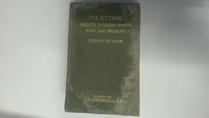 Immagine del venditore per MENTONE AND ITS NEIGHBOURHOOD PAST AND PRESENT venduto da Goldstone Rare Books