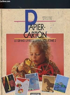 Immagine del venditore per Papier-Carton : le grand livre du bricolage - Tome 2 venduto da Le-Livre