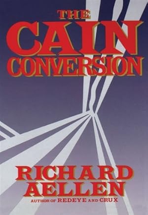 Image du vendeur pour Aellen, Richard | Cain Conversion, The | Signed First Edition Copy mis en vente par VJ Books