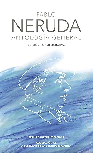 Pablo Neruda. Antología general