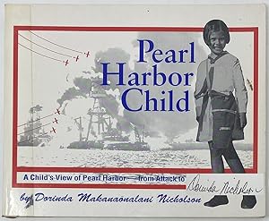 Imagen del vendedor de Pearl Harbor Child: A Child's View of Pearl Harbor--From Attack to Peace a la venta por Oddfellow's Fine Books and Collectables