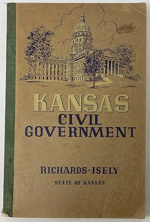 Imagen del vendedor de Kansas Civil Government a la venta por Oddfellow's Fine Books and Collectables