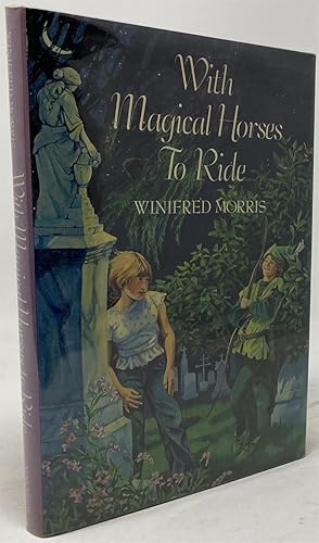 Seller image for With Magical Horses to Ride for sale by Oddfellow's Fine Books and Collectables