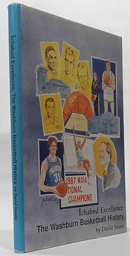 Seller image for Ichabod Excellence: the Washburn Basketball History for sale by Oddfellow's Fine Books and Collectables