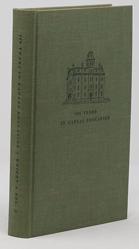 Bild des Verkufers fr 100 Years in Kansas Education zum Verkauf von Oddfellow's Fine Books and Collectables