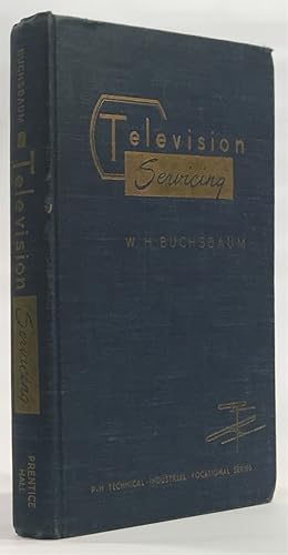 Imagen del vendedor de Television Servicing Theory and Practive a la venta por Oddfellow's Fine Books and Collectables