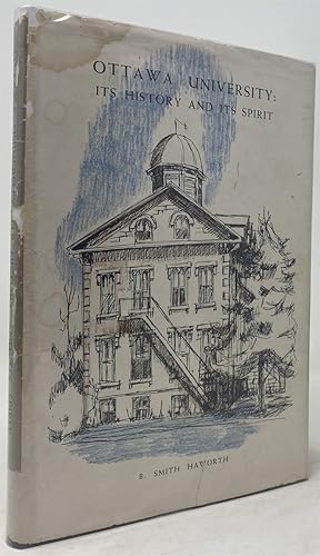 Seller image for Ottawa University: its History and its Spirit for sale by Oddfellow's Fine Books and Collectables