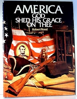 Imagen del vendedor de America God Shed His Grace on Thee a la venta por Oddfellow's Fine Books and Collectables