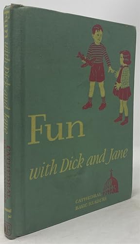 Immagine del venditore per Fun with Dick and Jane (Cathedral Basic Edition) venduto da Oddfellow's Fine Books and Collectables