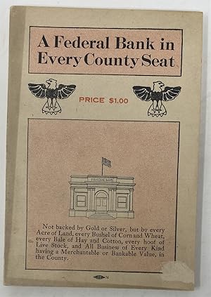 Seller image for A Federal Bank in Every County Seat for sale by Oddfellow's Fine Books and Collectables