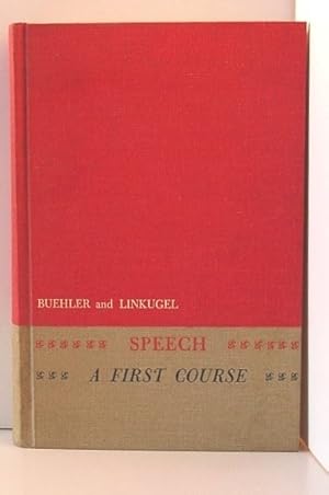 Seller image for Speech: a First Course for sale by Oddfellow's Fine Books and Collectables