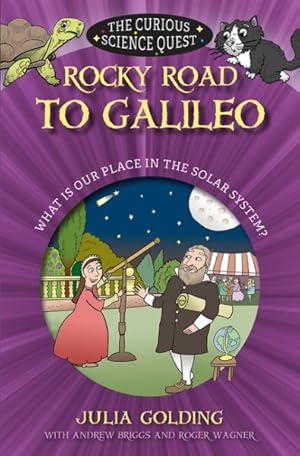 Imagen del vendedor de Rocky Road to Galileo : What Is Our Place in the Solar System a la venta por GreatBookPrices