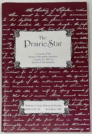 Seller image for The Prairie Star: a Journal of the Kansas Philomathic Institute for 1857 Shawnee County Historical Society Bulletin No. 62 for sale by Oddfellow's Fine Books and Collectables