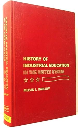 Seller image for History of Industrial Education in the United States for sale by Oddfellow's Fine Books and Collectables