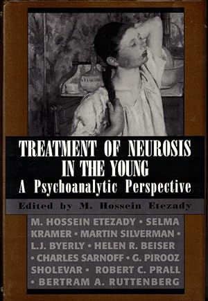 Bild des Verkufers fr Treatment of Neurosis in the Young: A Psychoanalytic Perspective zum Verkauf von Kenneth Mallory Bookseller ABAA
