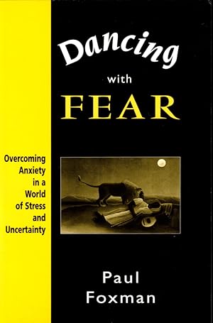 Bild des Verkufers fr Dancing with Fear: Overcoming Anxiety in a World of Stress and Uncertainty zum Verkauf von Kenneth Mallory Bookseller ABAA