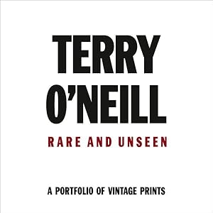 Seller image for Terry O'Neil : Rare and Unseen for sale by GreatBookPrices