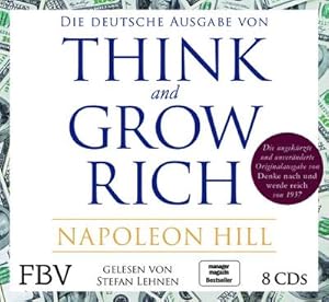 Bild des Verkufers fr Think and Grow Rich - Deutsche Ausgabe : Die ungekrzte und unvernderte Originalausgabe von Denke nach und werde reich von 1937 zum Verkauf von AHA-BUCH GmbH