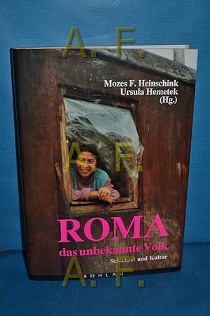 Bild des Verkufers fr Roma : das unbekannte Volk , Schicksal und Kultur. hrsg. von Mozes F. Heinschink und Ursula Hemetek fr den Verein Romano Centro, Wien zum Verkauf von Antiquarische Fundgrube e.U.