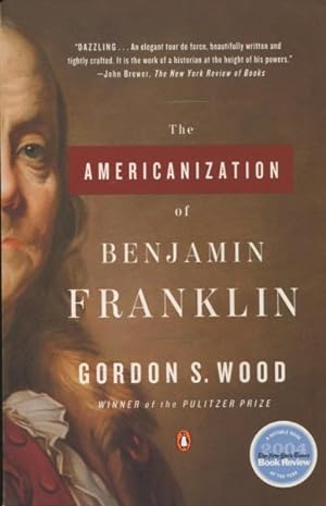 Seller image for The Americanization of Benjamin Franklin for sale by Kenneth A. Himber