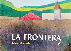 Imagen del vendedor de La Frontera. Coleccin Nosotros los Chilenos N47 a la venta por Librera Monte Sarmiento