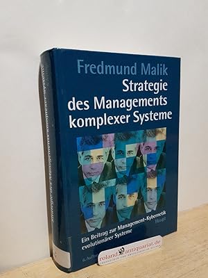 Bild des Verkufers fr Strategie des Managements komplexer Systeme : ein Beitrag zur Management-Kybernetik evolutionrer Systeme / Fredmund Malik zum Verkauf von Roland Antiquariat UG haftungsbeschrnkt