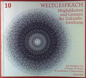 Image du vendeur pour Weltgesprch 10, Mglichkeiten und Grenzen der Zukunftsforschung mis en vente par biblion2