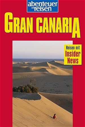 Image du vendeur pour Abenteuer und Reisen, Gran Canaria mis en vente par Versandantiquariat Felix Mcke