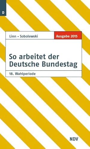 Bild des Verkufers fr So arbeitet der Deutsche Bundestag: 18. Wahlperiode zum Verkauf von Versandantiquariat Felix Mcke