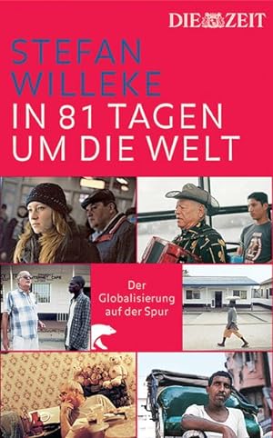Seller image for In 81 Tagen um die Welt. Der Globalisierung auf der Spur for sale by Versandantiquariat Felix Mücke