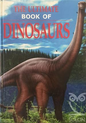 Seller image for The Ultimate Book Of Dinosaurs for sale by LIBRERA SOLN